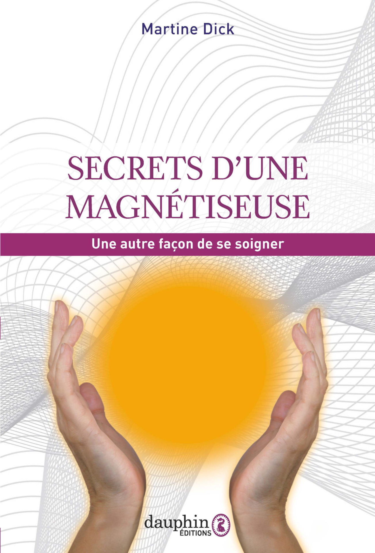 secrets magnétiseuse