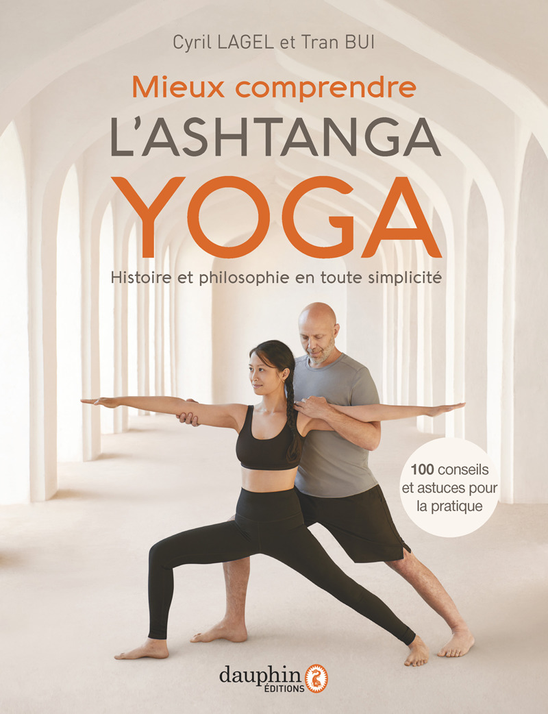 Mieux comprendre l'Ashtanga Yoga