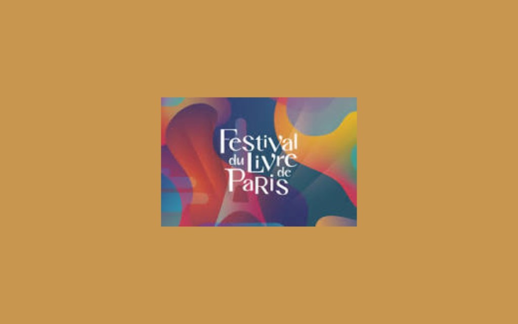 festival du livre de paris - 21 au 23 avril 2023
